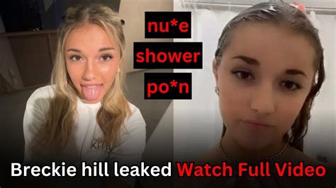 breckie hill shower vidoe|Breckie Hill Fully Nude Shower Video Leaked